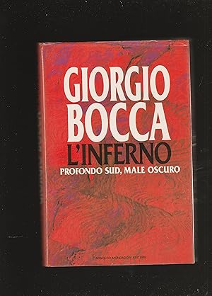 Seller image for L'inferno. Profondo sud, male oscuro. for sale by Libreria Gull