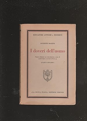 Immagine del venditore per I doveri dell'uomo. Nuova edizione con introduzione a cura di Arturo Codignola. Quarta ristampa. venduto da Libreria Gull