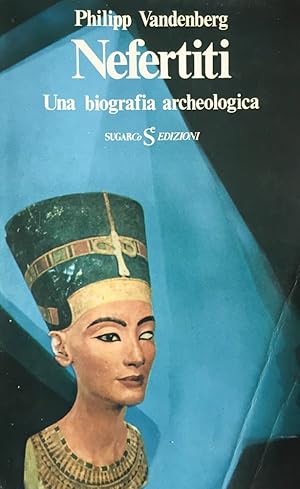 Immagine del venditore per Nefertiti. Una biografia archeologica venduto da TORRE DI BABELE