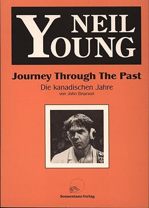 Bild des Verkufers fr Journey Through The Past: Eine Neil Young Biographie zum Verkauf von Antiquariat Kastanienhof
