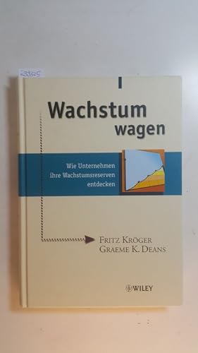 Seller image for Wachstum wagen : wie Unternehmen ihre Wachstumsreserven entdecken for sale by Gebrauchtbcherlogistik  H.J. Lauterbach