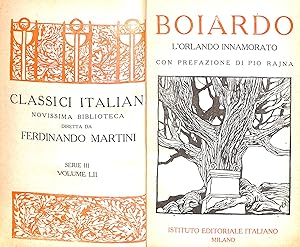 Seller image for Classici Italian Novissima Biblioteca Serie III Volume LII Boiardo L'Orlando Innamorato Con Prefazione di Pio Rajna Volume II for sale by WeBuyBooks