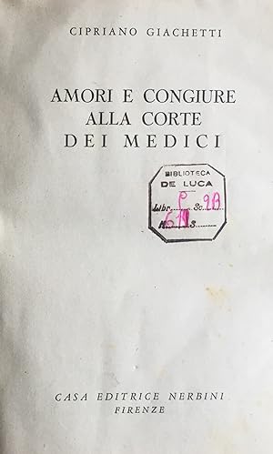 Imagen del vendedor de Amori e congiure alla corte dei Medici a la venta por TORRE DI BABELE