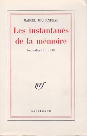 Les Instantanés De La mémoire. Journaliers II 1959. Édition Originale.