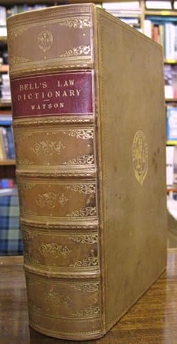 Bell's Dictionary and Digest of the Law of Scotland