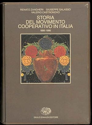 Storia del movimento cooperativo in Italia.La Lega Nazionale delle Cooperative e Mutue 1886-1986.