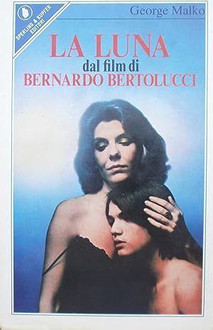 Imagen del vendedor de La luna. Dal film di Bernardo Bertolucci a la venta por TORRE DI BABELE