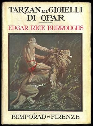 Tarzan e i gioielli di Opar. Traduzione dall'inglese di Spina Vismara. Illustrazioni e copertina ...