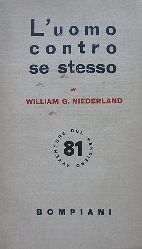 Image du vendeur pour L'uomo contro se stesso. Niederland Bompiani 1950 mis en vente par TORRE DI BABELE