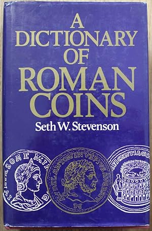 A Dictionary of Roman Coins, Republican and Imperial. Reprint