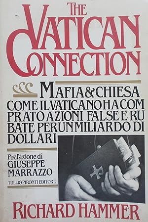 Immagine del venditore per The vatican connection. Richard Hammer Pironti 1993 venduto da TORRE DI BABELE