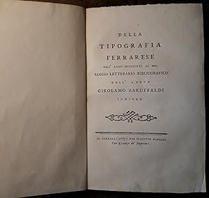 Della tipografia ferrarese dall'anno MCCCCLXXI al MC. Saggio letterario bibliografico. Saggio let...