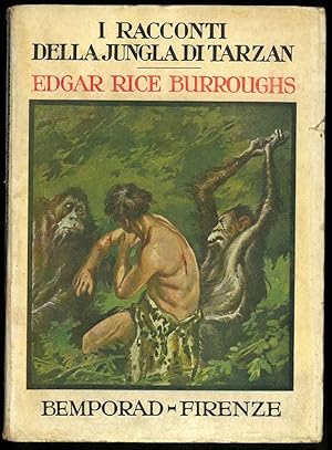I racconti della jungla di Tarzan. Con 8 tavole fuori testo di F.Fabbi e coperta a colori.