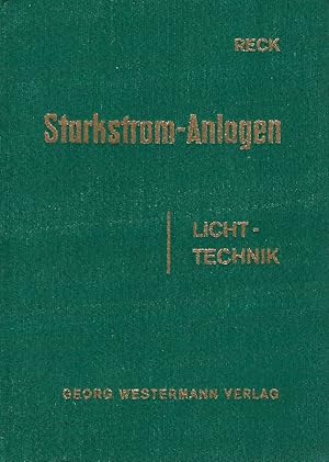 Bild des Verkufers fr Starkstrom-Anlagen. Elektrisch Lichttechnik zum Verkauf von Antiquariat Lcke, Einzelunternehmung