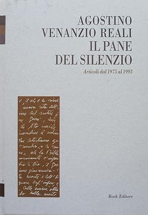 Image du vendeur pour Il pane del silenzio. Articoli dal 1975 al 1993 mis en vente par TORRE DI BABELE