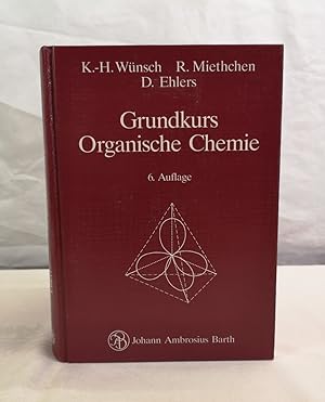 Bild des Verkufers fr Grundkurs organische Chemie. Mit 78 Abbildungen und 41 Tabellen. zum Verkauf von Antiquariat Bler