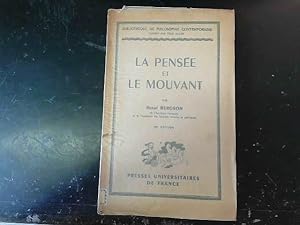 Bild des Verkufers fr La Pense et le Mouvant. Essais et confrences. zum Verkauf von JLG_livres anciens et modernes