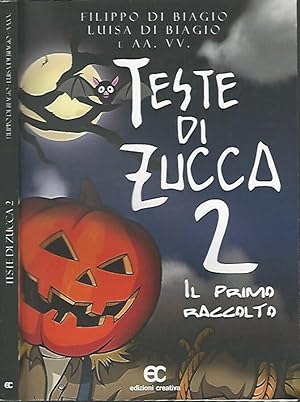 Bild des Verkufers fr Teste di Zucca 2 il primo raccolto zum Verkauf von Biblioteca di Babele
