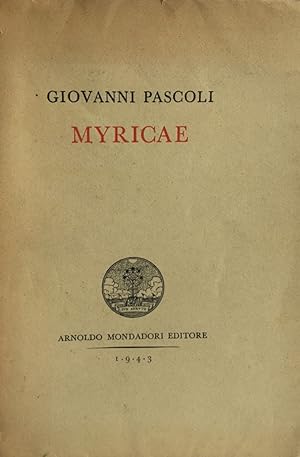 Immagine del venditore per Myricae. Giovanni Pascoli Mondadori 1943 venduto da TORRE DI BABELE