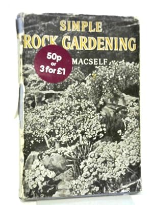 Imagen del vendedor de Simple Rock Gardening a la venta por World of Rare Books