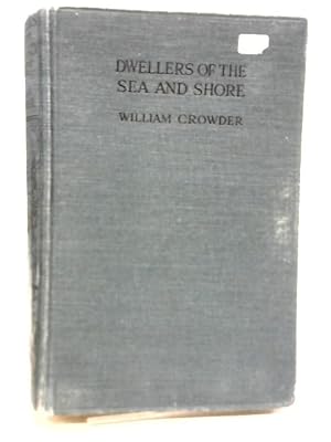 Imagen del vendedor de Dwellers Of The Sea And Shore a la venta por World of Rare Books