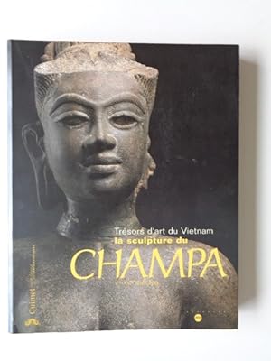 Tresors d'art du Vietnam: la sculpture Champa V- XV siecles