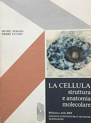 Bild des Verkufers fr La cellula. Struttura e anatomia molecolare. Mondadori 1970 zum Verkauf von TORRE DI BABELE
