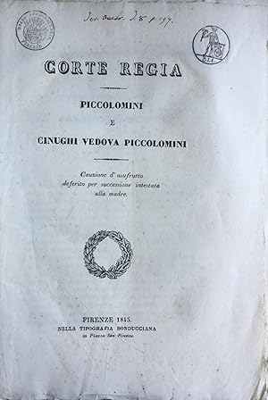 Corte Regia (Firenze) Causa Piccolomini e Cinughi vedova Piccolomini 1845
