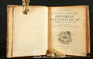 Institutionum Historiae Ecclesiasticae antiquae et recentioris libri quatuor. Mit gestoch. Titelv...