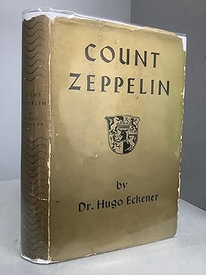 Seller image for Count Zeppelin: The Man and His Work for sale by Chaucer Bookshop ABA ILAB