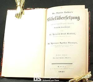 Dr. Martin Luther's Bibelübersetzung nach der letzten Original-Ausgabe, kritisch bearbeitet. Erst...