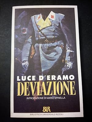 Image du vendeur pour D'Eramo Luce. Deviazione. BUR. 1990-I mis en vente par Amarcord libri