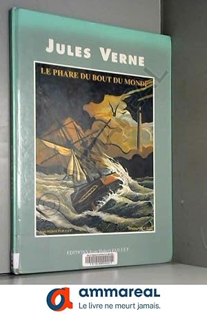 Image du vendeur pour JULES VERNE ILLUSTRE - LE PHARE DU BOUT DU MONDE. mis en vente par Ammareal