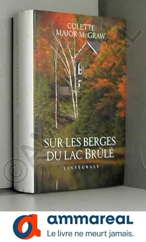 Seller image for Sur les berges du lac Brl - L' intgrale for sale by Ammareal