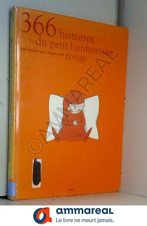 Bild des Verkufers fr 366 histoires du petit bonhomme rouge. Une histoire pour chaque soir zum Verkauf von Ammareal