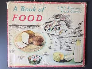 A Book of Food - How it Grows and What it Does for You