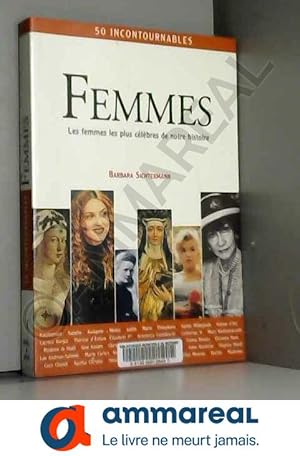 Seller image for Femmes : Les femmes les plus clbres de notre histoire for sale by Ammareal