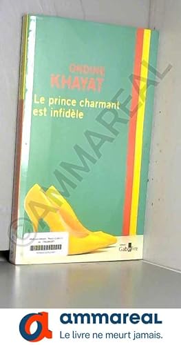 Image du vendeur pour Le prince charmant est infidle mis en vente par Ammareal