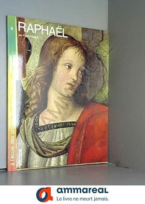 Imagen del vendedor de Raphal (A l'cole des grands peintres .) a la venta por Ammareal