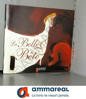 Bild des Verkufers fr La Belle et la Bte zum Verkauf von Ammareal