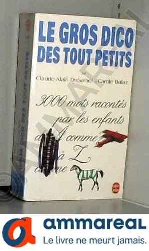 Image du vendeur pour Le gros dico des tout-petits mis en vente par Ammareal