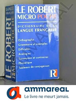 Image du vendeur pour Le Robert micro poche : Dictionnaire d'apprentissage de la langue franaise mis en vente par Ammareal