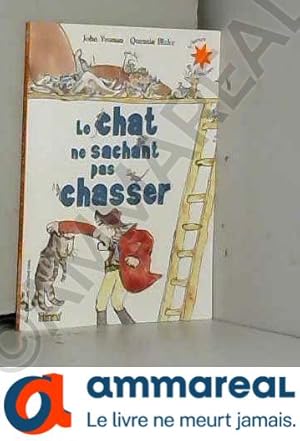 Image du vendeur pour Le chat ne sachant pas chasser mis en vente par Ammareal