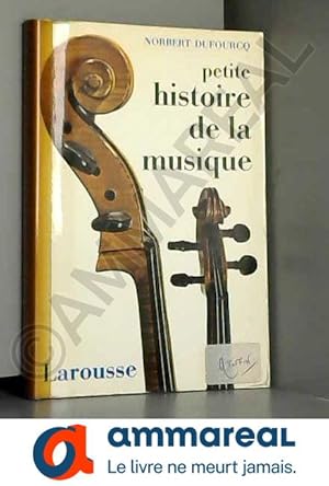 Imagen del vendedor de Petite histoire de la musique europenne a la venta por Ammareal