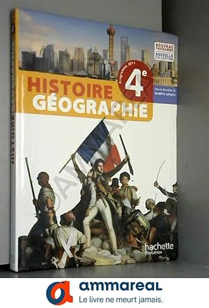 Image du vendeur pour Histoire-Gographie 4me - Livre lve Grand format - Edition 2011 mis en vente par Ammareal