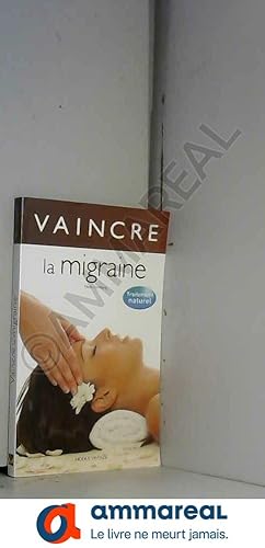 Bild des Verkufers fr Vaincre la migraine zum Verkauf von Ammareal