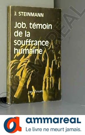 Imagen del vendedor de Job, temoin de la souffrance humaine a la venta por Ammareal