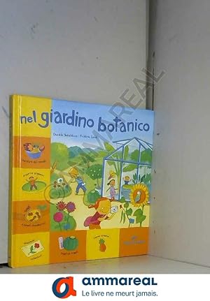 Seller image for Nel giardino botanico. Ediz. illustrata for sale by Ammareal