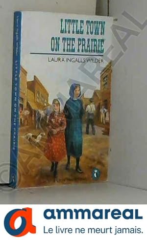 Imagen del vendedor de Little Town on the Prairie a la venta por Ammareal