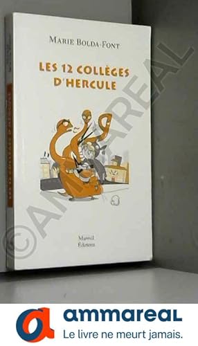 Bild des Verkufers fr LES 12 COLLEGES D HERCULE zum Verkauf von Ammareal